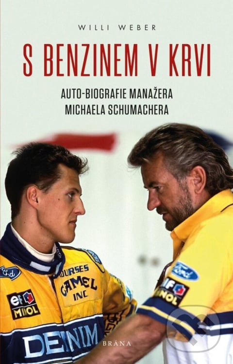 S benzinem v krvi (Autobiografie manažera Michaela Schumachera) - Willi Weber